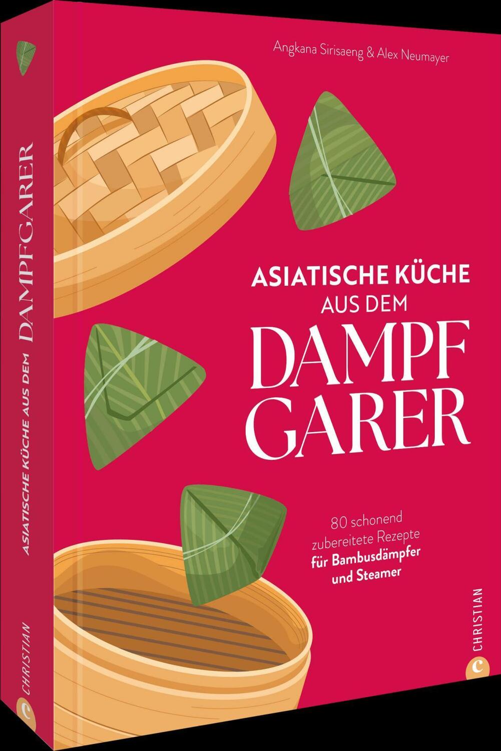 Cover: 9783959619134 | Asiatische Küche aus dem Dampfgarer | Angkana Sirisaeng (u. a.) | Buch