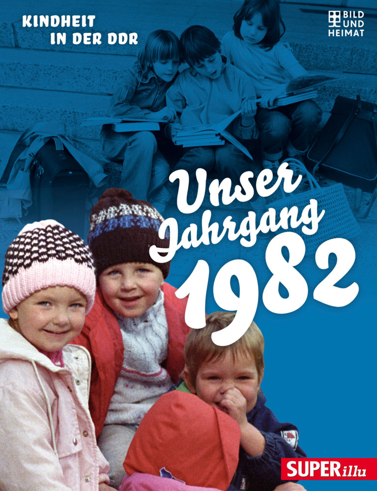 Cover: 9783959583053 | Unser Jahrgang 1982 | Kindheit in der DDR | Buch | 64 S. | Deutsch