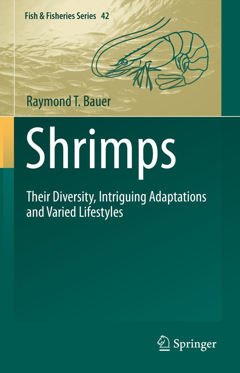 Cover: 9783031209659 | Shrimps | Raymond T. Bauer | Buch | Fish &amp; Fisheries Series | xix