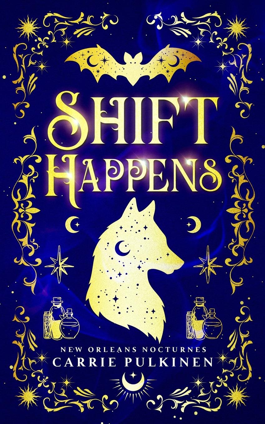 Cover: 9780999843697 | Shift Happens | A Paranormal Romantic Comedy | Carrie Pulkinen | Buch