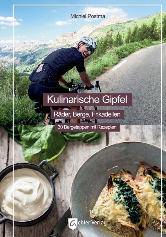 Cover: 9783948028107 | Kulinarische Gipfel | Michiel Postma | Buch | Deutsch | 2021 | Achter