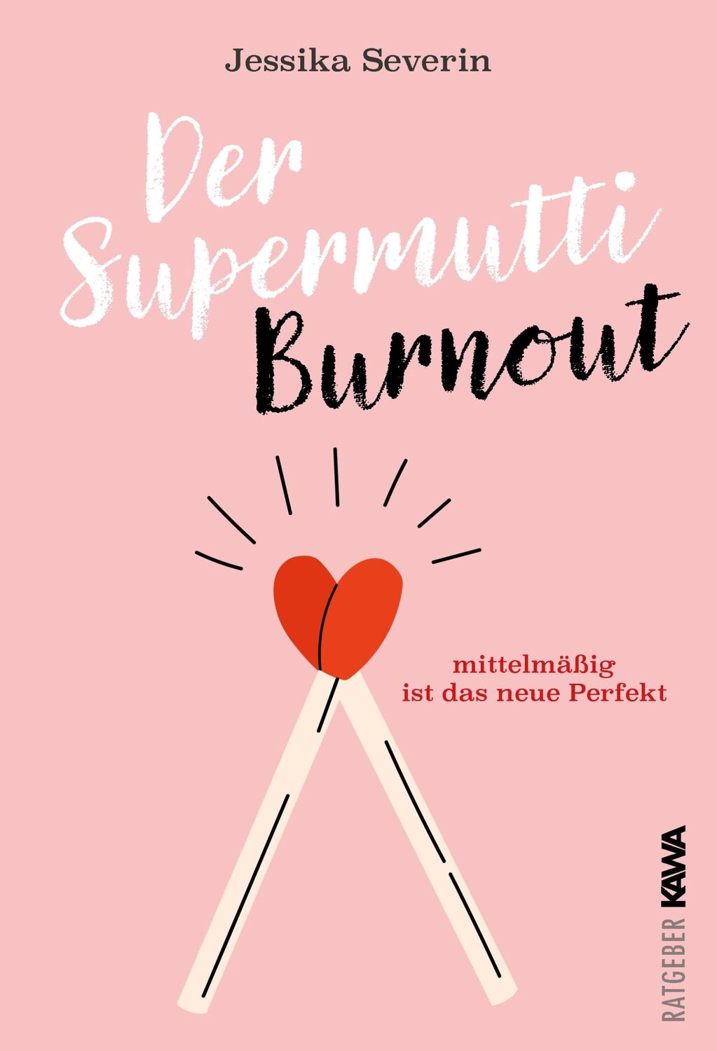 Cover: 9783986601454 | Der Supermutti Burnout | Jessika Severin | Taschenbuch | 256 S. | 2024