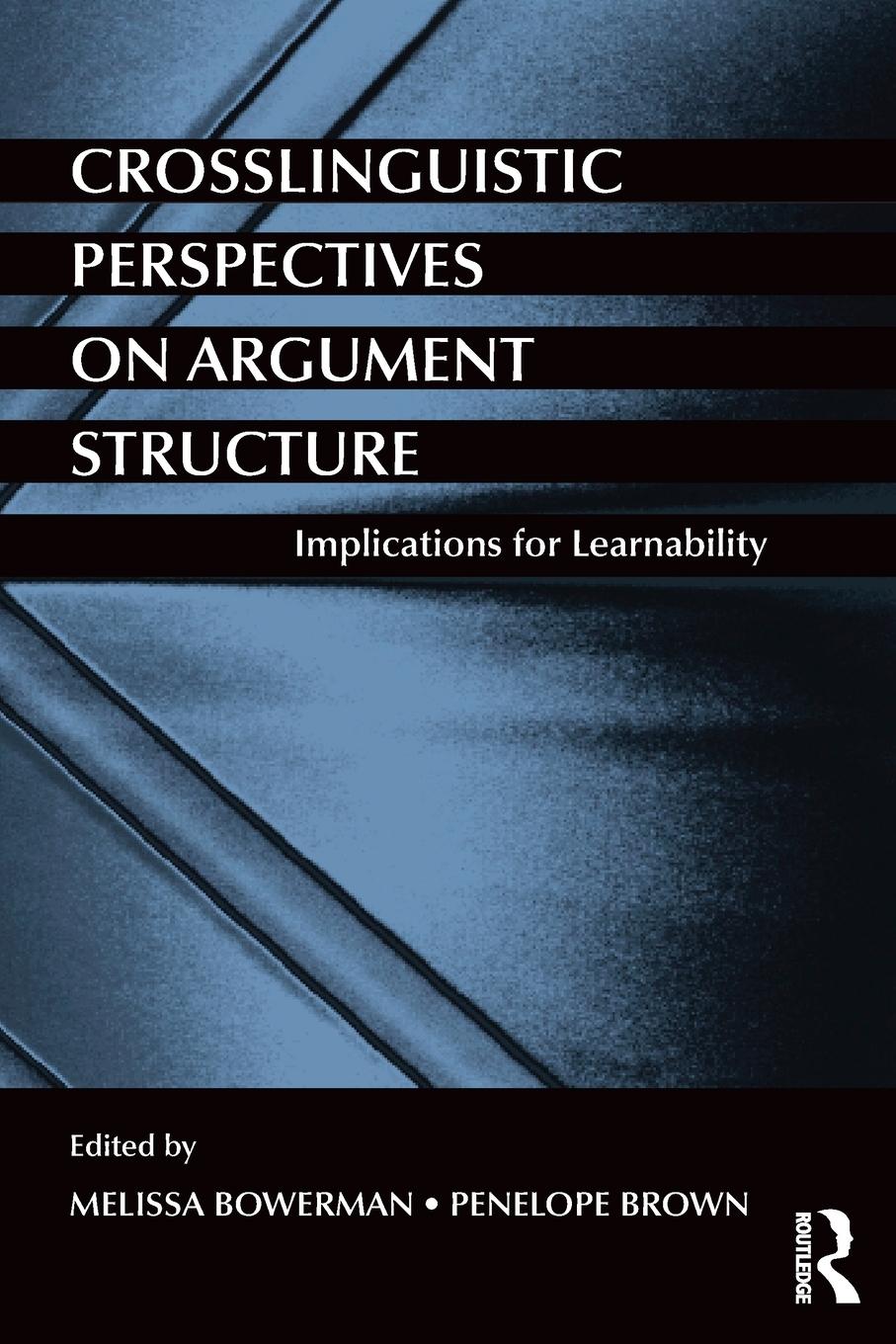 Cover: 9780415721998 | Crosslinguistic Perspectives on Argument Structure | Bowerman (u. a.)