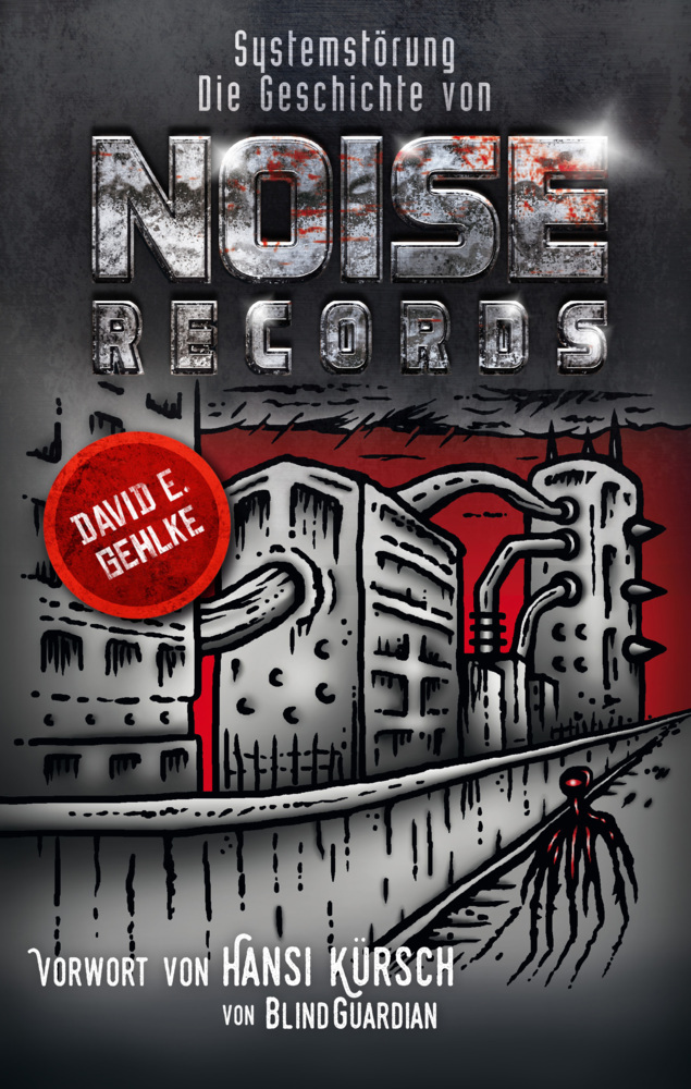 Cover: 9783940822109 | Systemstörung - Die Geschichte von Noise Records | David E. Gehlke