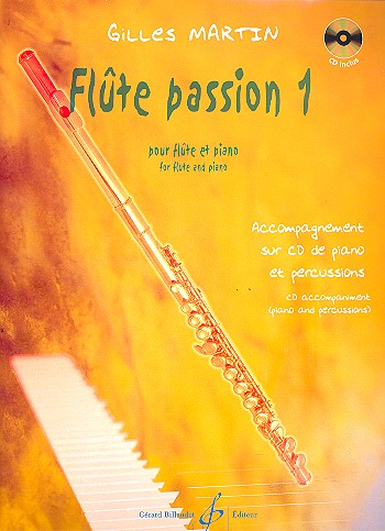 Cover: 9790043079576 | Flute Passion Volume 1 | Gilles Martin | Buch + CD | Gerard Billaudot