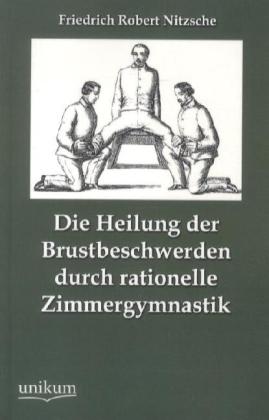 Cover: 9783845744834 | Die Heilung der Brustbeschwerden durch rationelle Zimmergymnastik