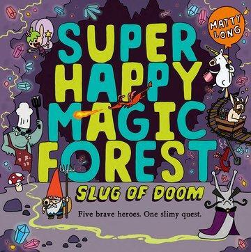 Cover: 9780192742988 | Super Happy Magic Forest: Slug of Doom | Matty Long | Taschenbuch