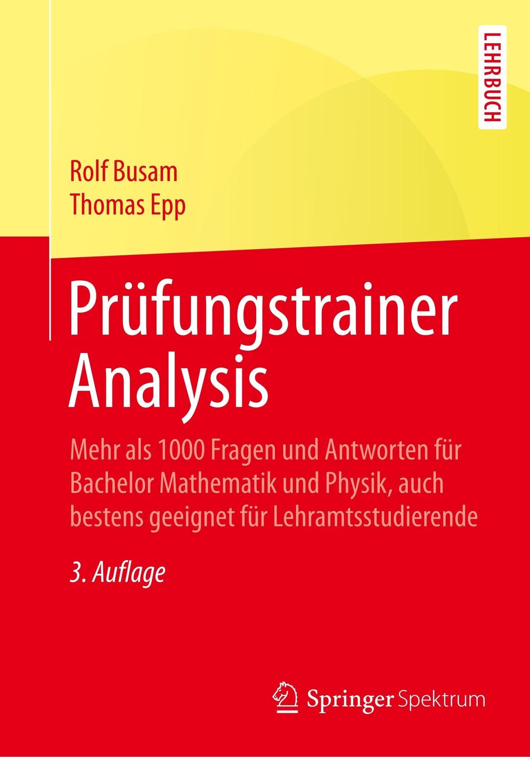 Cover: 9783662550199 | Prüfungstrainer Analysis | Thomas Epp (u. a.) | Taschenbuch | XV