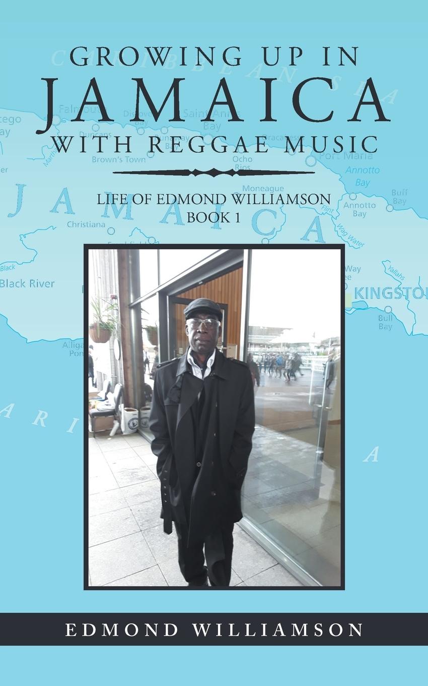 Cover: 9781728391670 | Growing Up in Jamaica with Reggae Music | Edmond Williamson | Buch