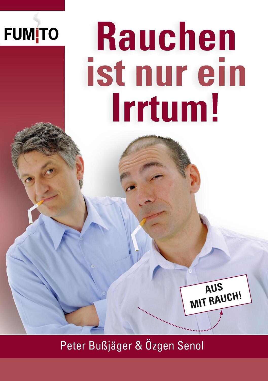 Cover: 9783743109148 | Rauchen ist nur ein Irrtum! | Endgültig nicht mehr rauchen! | Buch