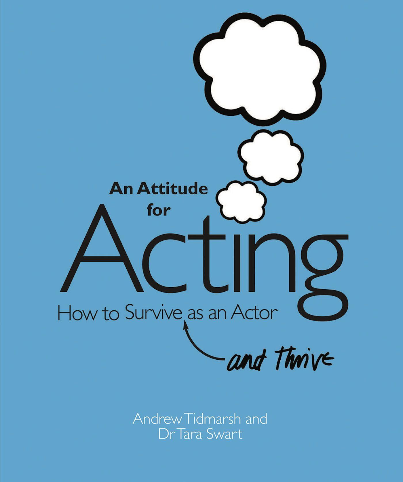 Cover: 9781848421127 | An Attitude for Acting: How to Survive (and Thrive) as an Actor | Buch