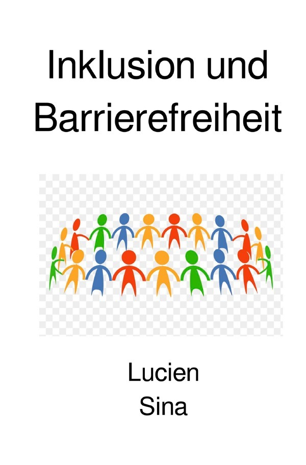 Cover: 9783759880789 | Inklusion und Barrierefreiheit | DE | Lucien Sina | Taschenbuch | 2024