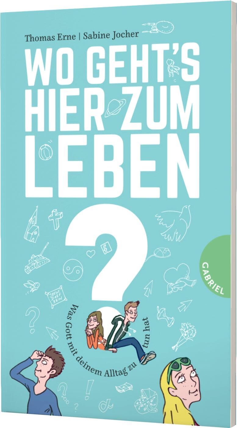 Cover: 9783522304641 | Wo geht's hier zum Leben? | Was Gott mit deinem Alltag zu tun hat