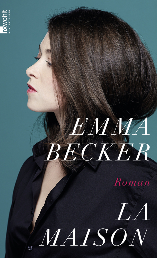 Cover: 9783498006907 | La Maison | Jetzt im Kino | Emma Becker | Buch | 384 S. | Deutsch