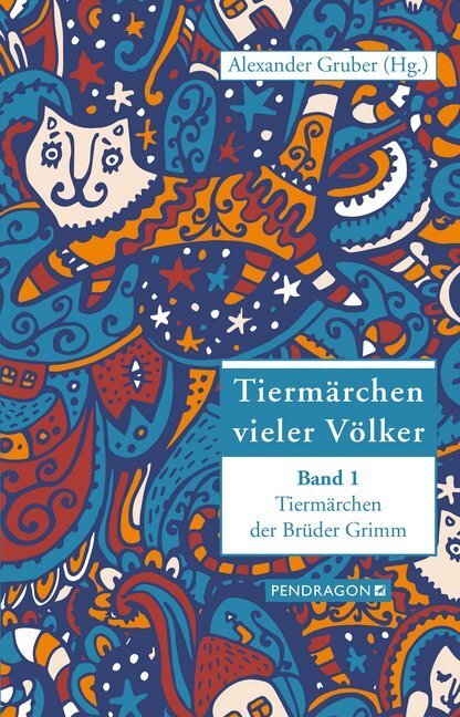 Cover: 9783865324498 | Tiermärchen der Brüder Grimm | Tiermärchen vieler Völker, Band 1