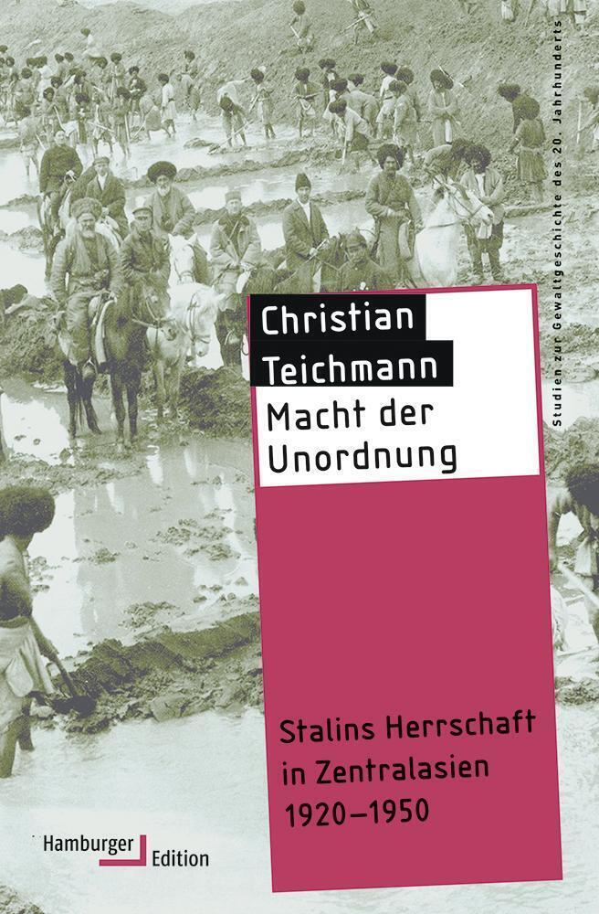 Cover: 9783868542981 | Macht der Unordnung | Stalins Herrschaft in Zentralasien 1920-1950