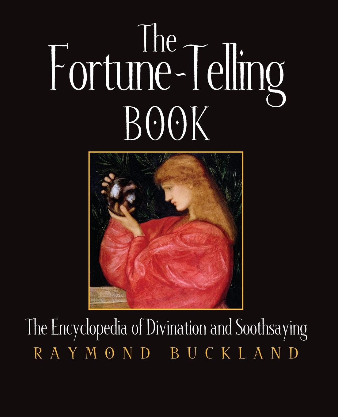 Cover: 9781578591473 | The Fortune-Telling Book | Raymond Buckland | Taschenbuch | Englisch