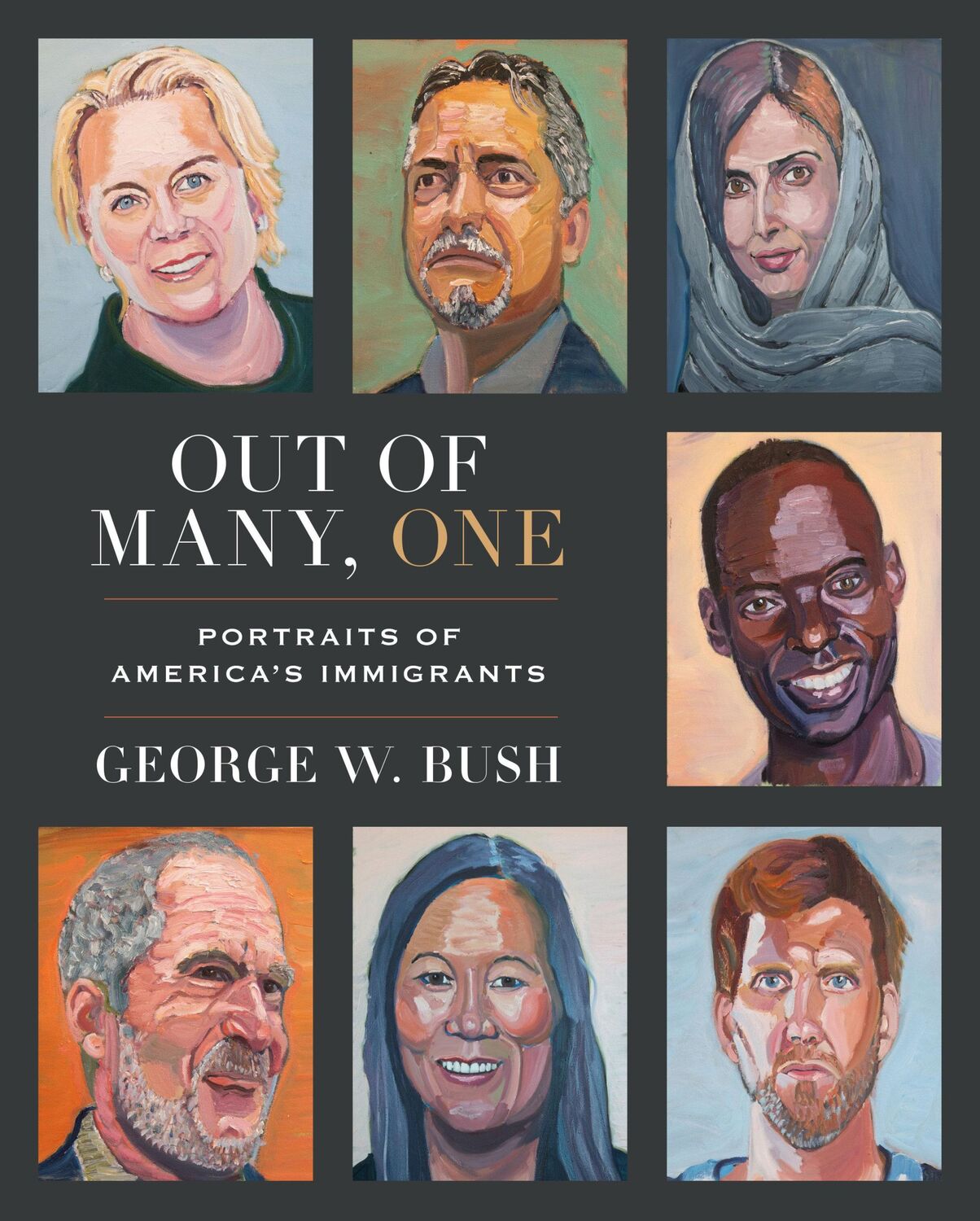 Cover: 9780593136966 | Out of Many, One | Portraits of America's Immigrants | George W Bush