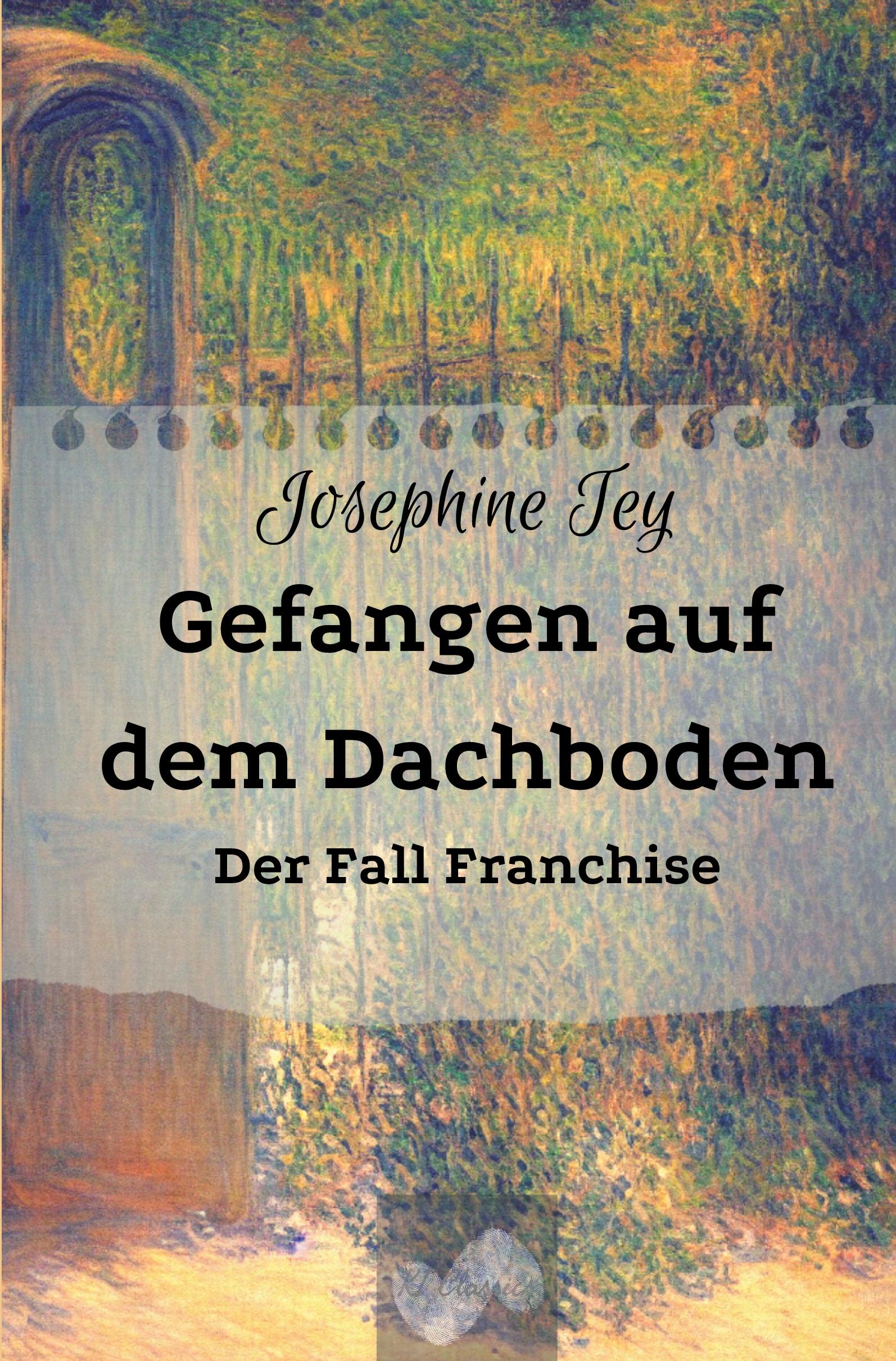 Cover: 9783759255501 | Gefangen auf dem Dachboden | Der Fall Franchise | Josephine Tey | Buch