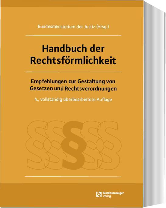 Cover: 9783967940855 | Handbuch der Rechtsförmlichkeit | Bundesministerium der Justiz | Buch