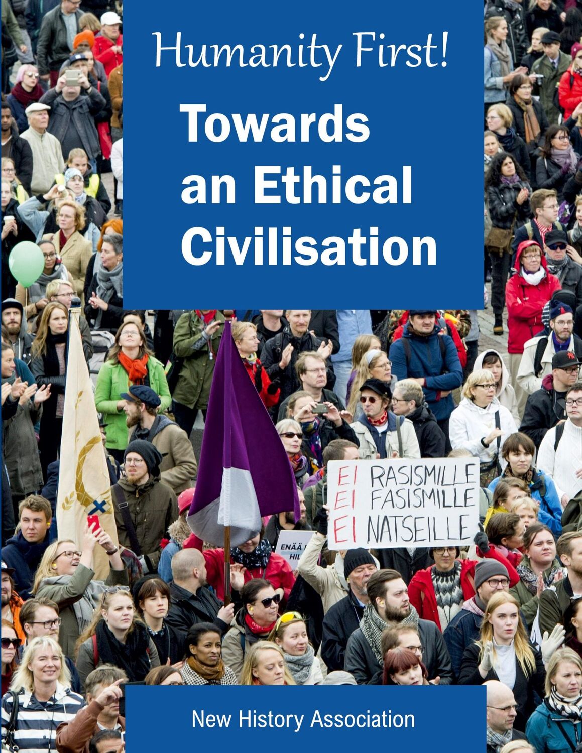 Cover: 9789527352106 | Humanity First! | Towards an Ethical Civilisation | Heli Santavuori