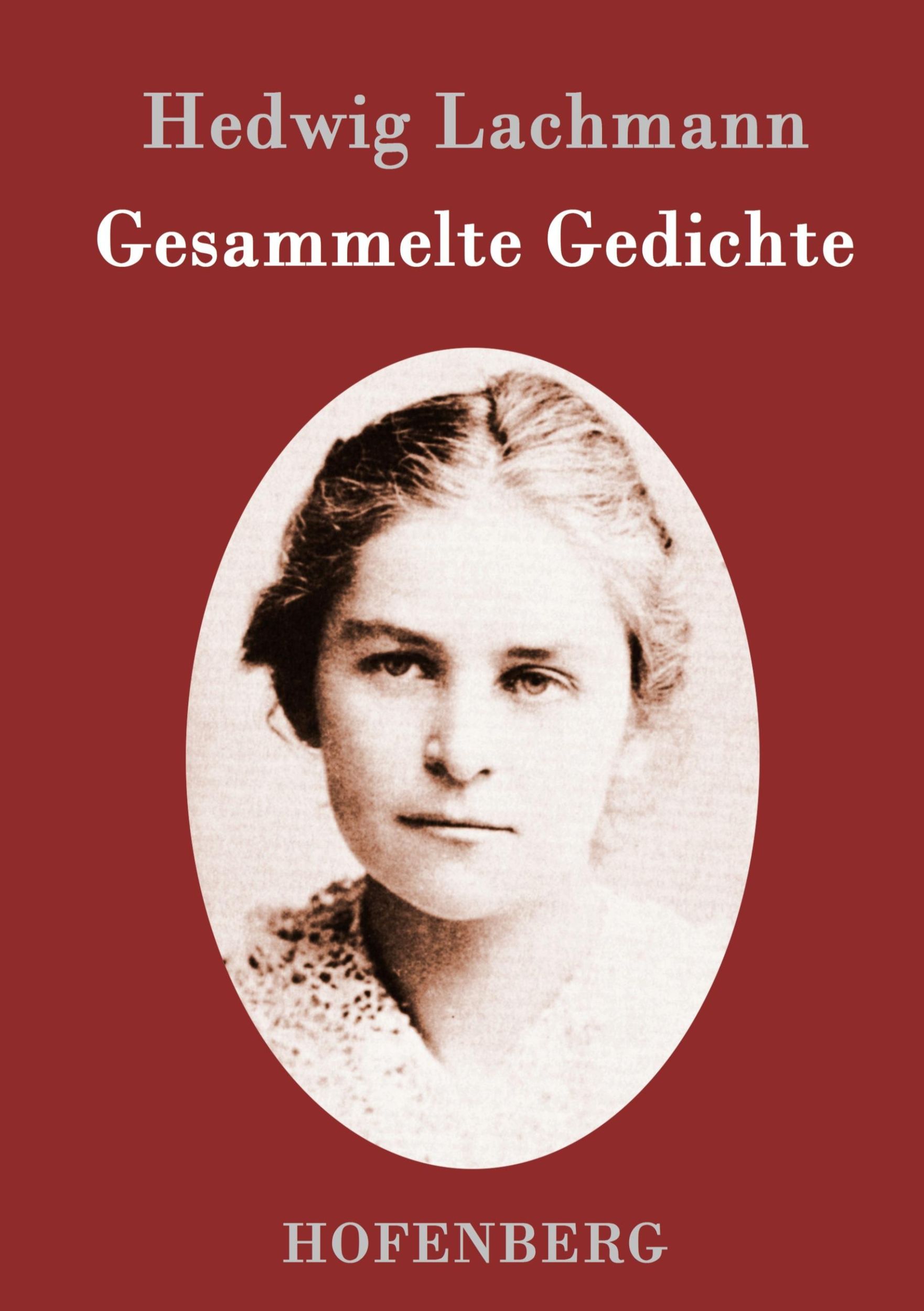 Cover: 9783843096126 | Gesammelte Gedichte | Hedwig Lachmann | Buch | 52 S. | Deutsch | 2015