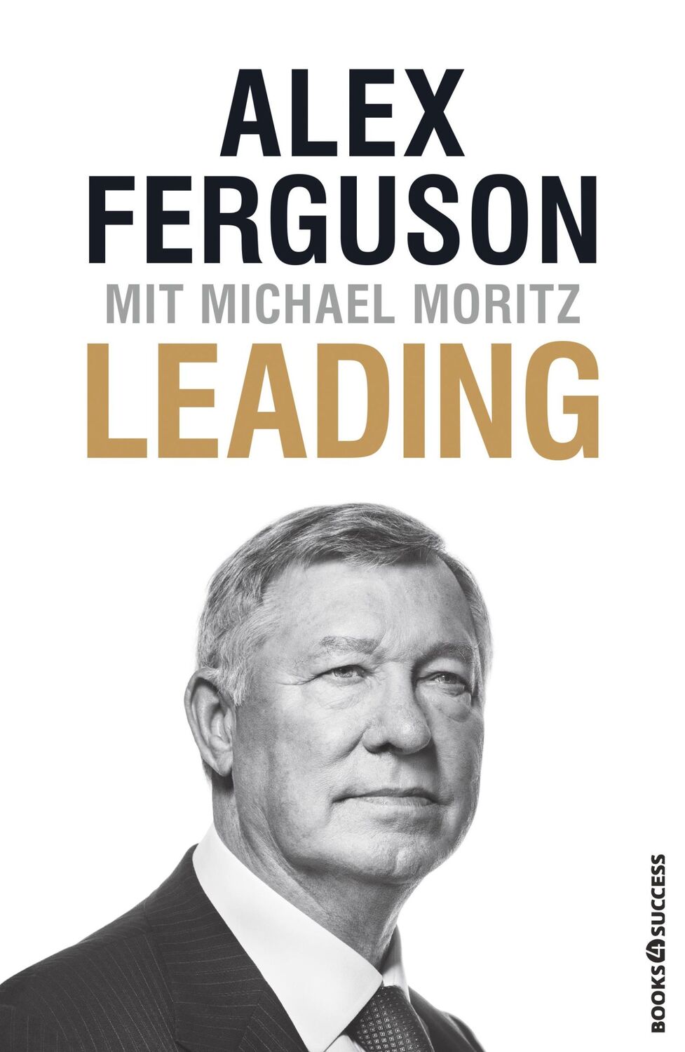 Cover: 9783864707216 | Leading | Alex Ferguson (u. a.) | Taschenbuch | XXXII | Deutsch | 2020