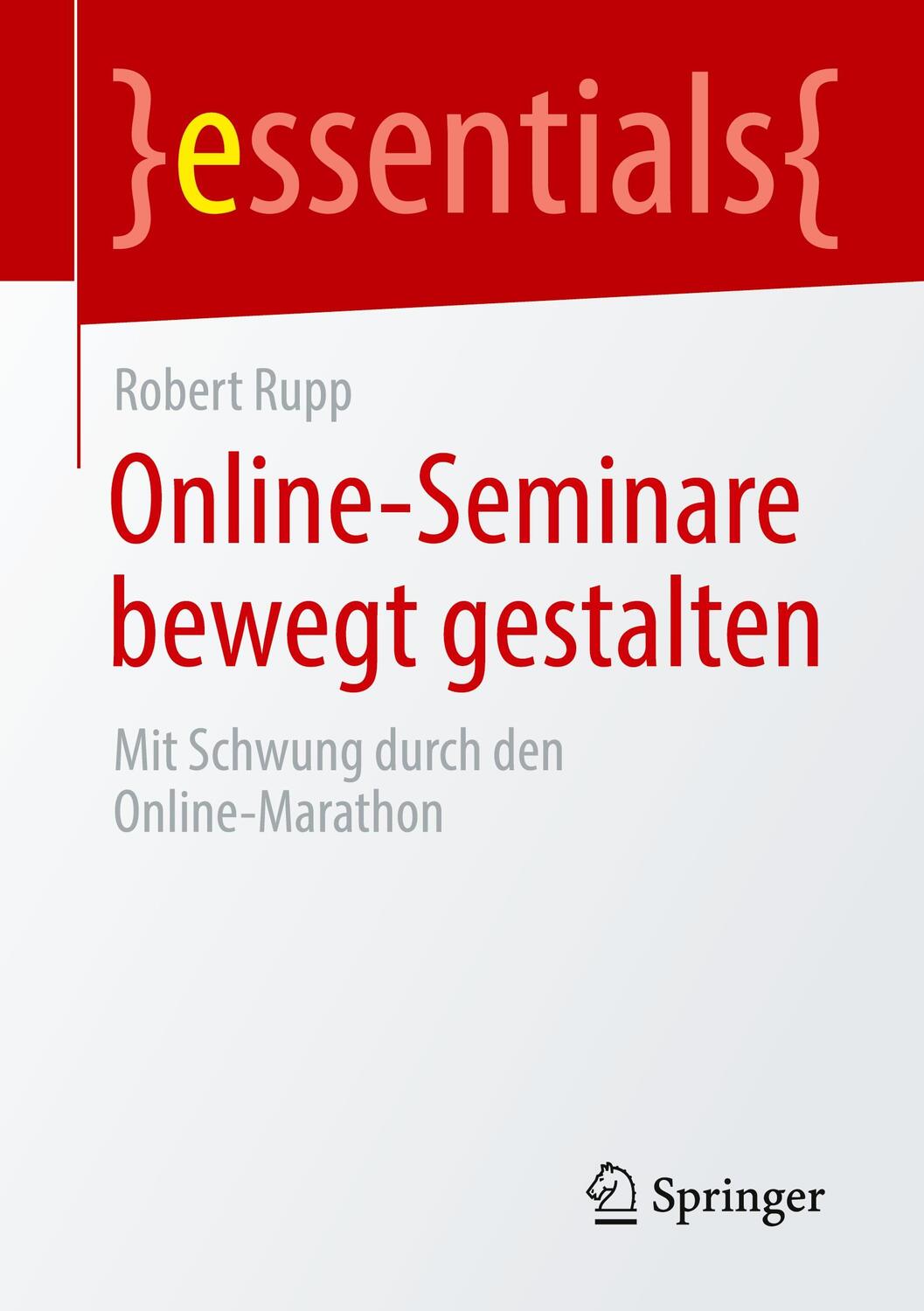 Cover: 9783658365578 | Online-Seminare bewegt gestalten | Robert Rupp | Taschenbuch | ix