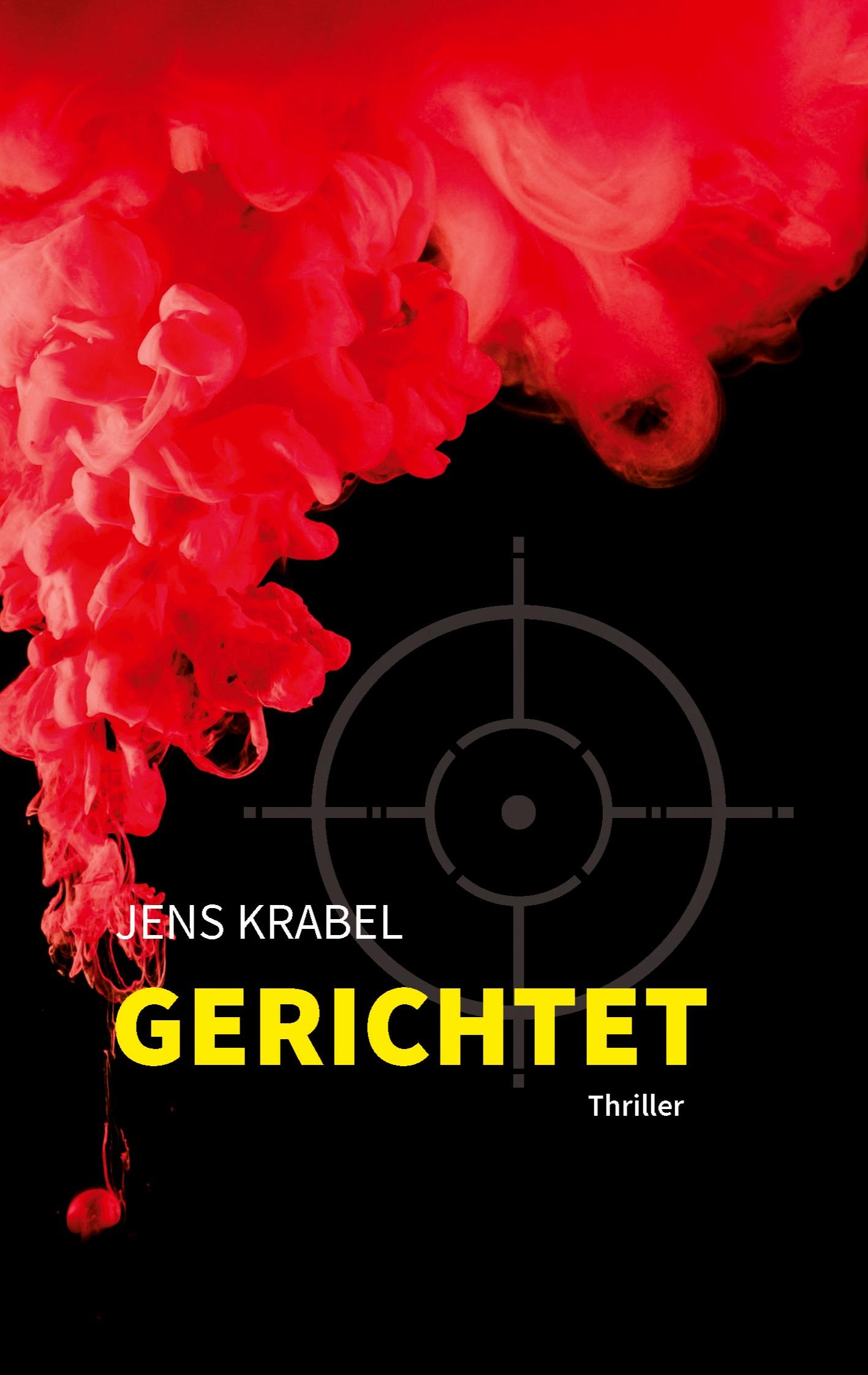 Cover: 9783759785657 | Gerichtet | Thriller | Jens Krabel | Taschenbuch | Gerichtet | 228 S.