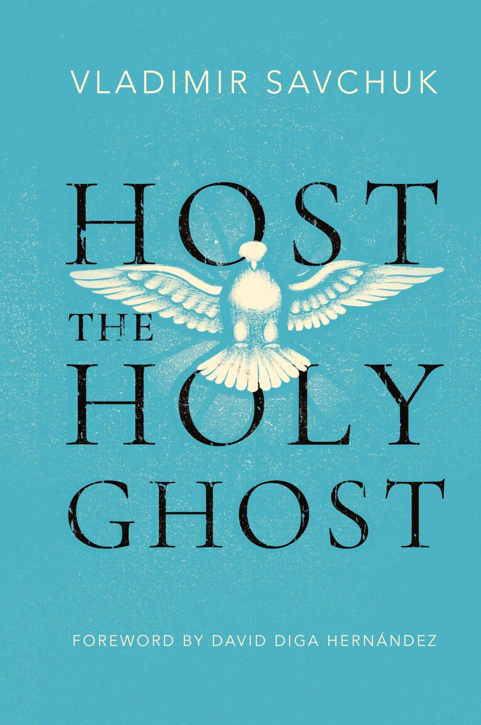 Cover: 9781951201289 | Host the Holy Ghost | Vladimir Savchuk | Buch | Englisch | 2023