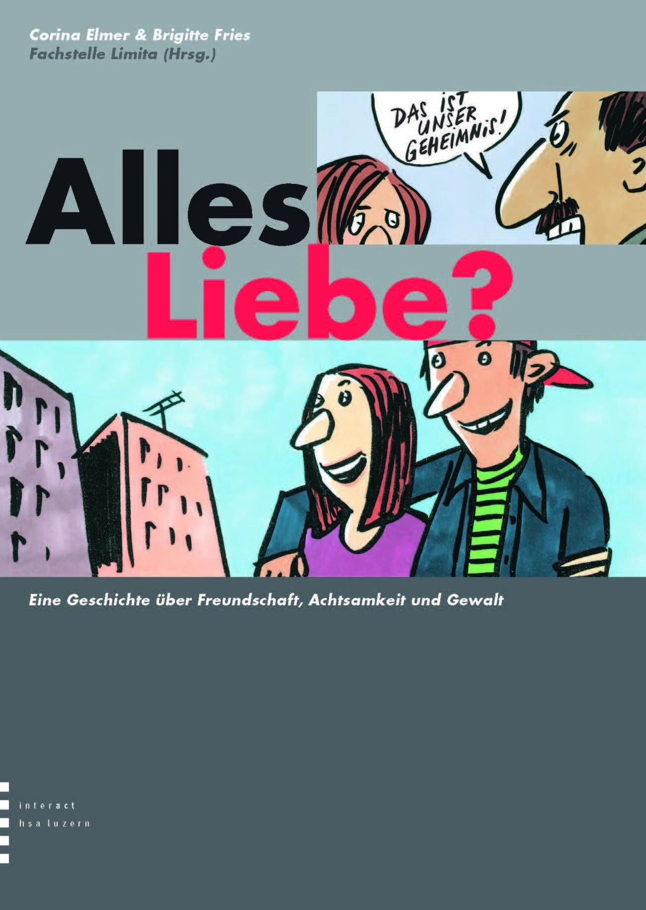 Cover: 9783784134253 | Alles Liebe? Eine Geschichte über Freundschaft, Achtsamkeit und Gewalt