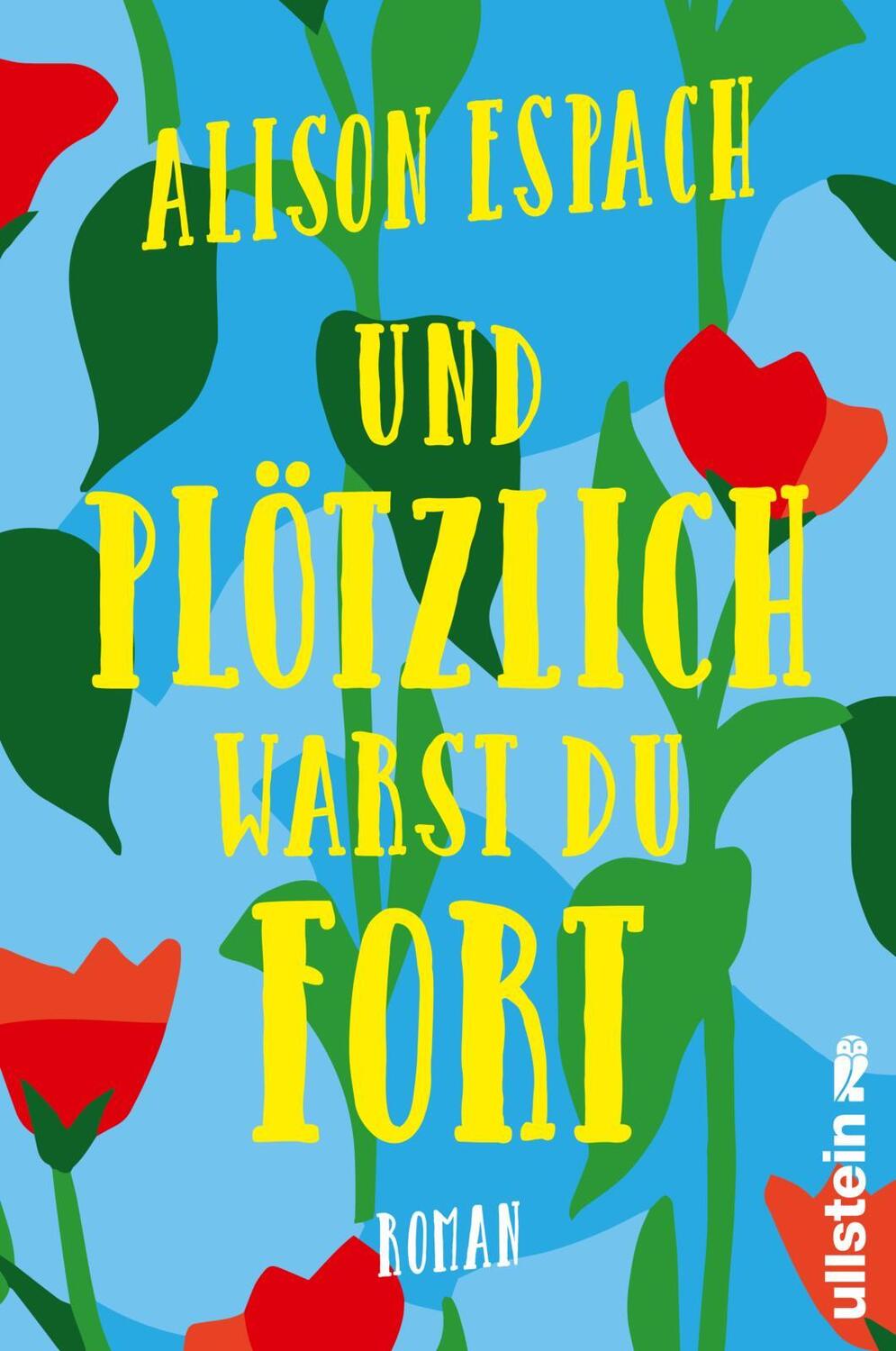 Cover: 9783864932267 | Und plötzlich warst du fort | Alison Espach | Taschenbuch | 420 S.