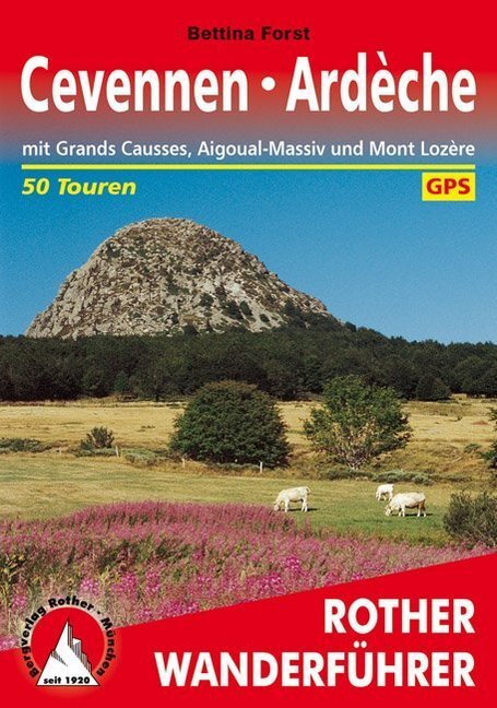 Cover: 9783763343232 | Rother Wanderführer Cevennen, Ardèche | Bettina Forst | Taschenbuch