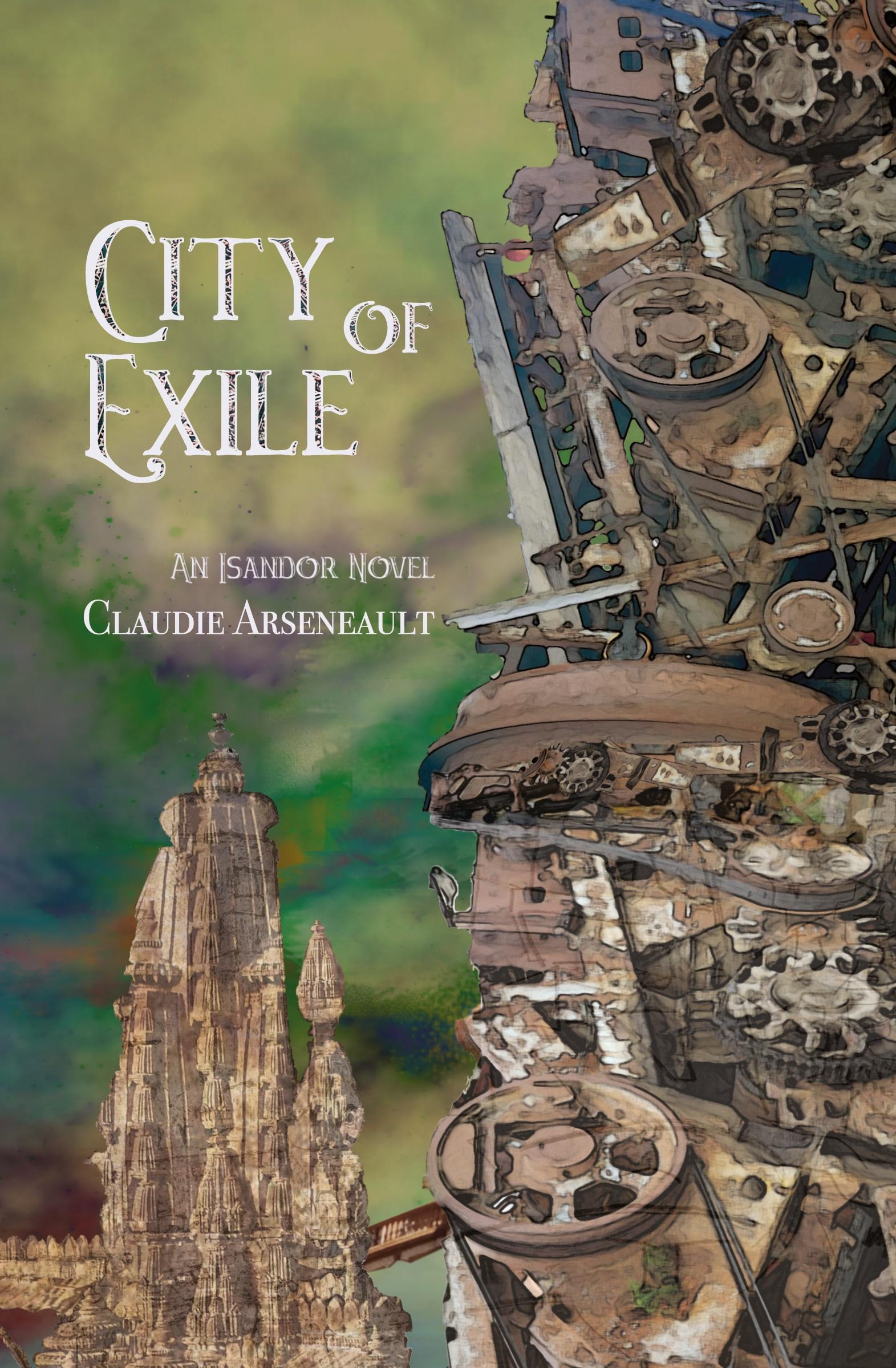 Cover: 9781777846428 | City of Exile | An Isandor Novel | Claudie Arseneault | Taschenbuch