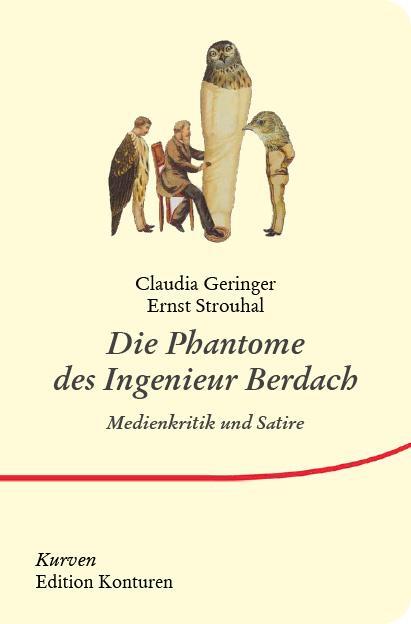 Cover: 9783902968883 | Die Phantome des Ingenieur Berdach | Medienkritik und Satire | Buch