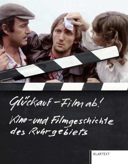 Cover: 9783837526325 | Glückauf - Film ab! | Kino- und Filmgeschichte des Ruhrgebiets | Buch