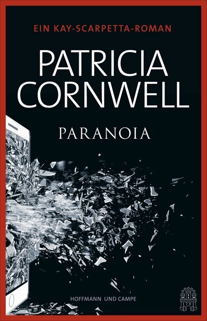 Cover: 9783455404562 | Paranoia | Ein Kay Scarpetta-Roman | Patricia Cornwell | Buch | 2016