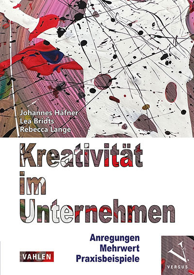 Cover: 9783039093366 | Kreativität im Unternehmen | Anregungen, Mehrwert, Praxisbeispiele