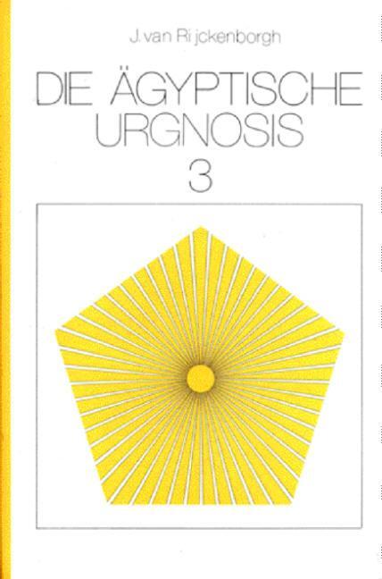 Cover: 9789067320122 | Die Ägyptische Urgnosis 3 | und ihr Ruf im ewigen Jetzt | Rijckenborgh