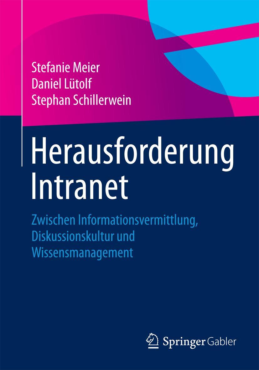 Cover: 9783658054397 | Herausforderung Intranet | Stefanie Meier (u. a.) | Taschenbuch | xii