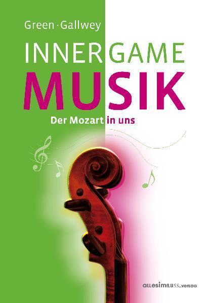 Cover: 9783980916738 | Inner Game Musik | Barry Green (u. a.) | Buch | 221 S. | Deutsch