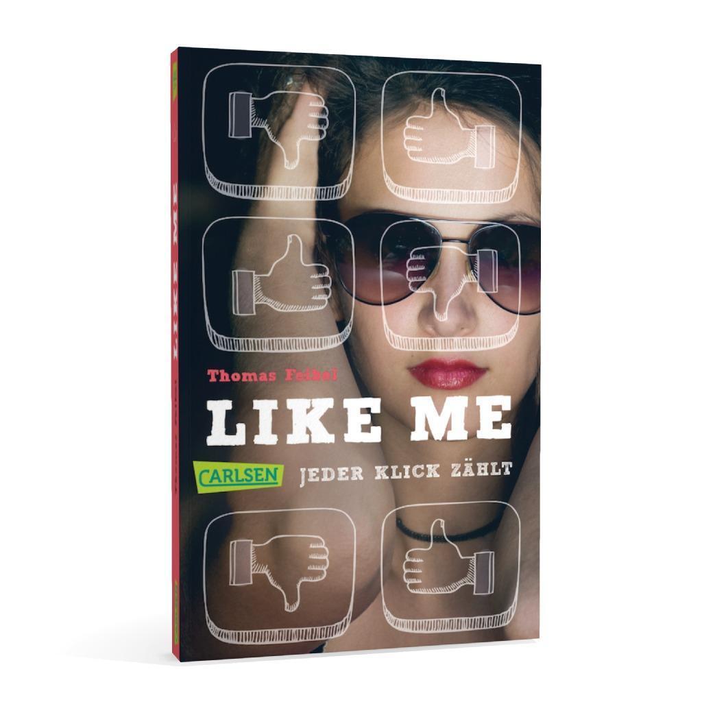 Bild: 9783551313973 | Like me. Jeder Klick zählt | Thomas Feibel | Taschenbuch | 176 S.