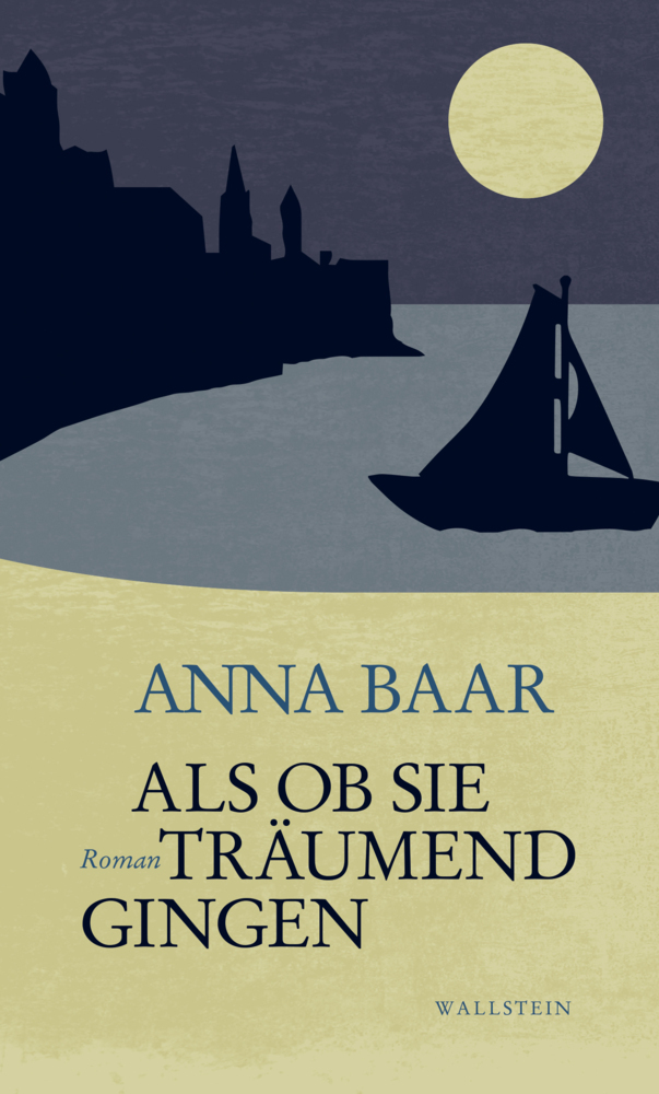 Cover: 9783835331242 | Als ob sie träumend gingen | Roman | Anna Baar | Buch | 208 S. | 2017