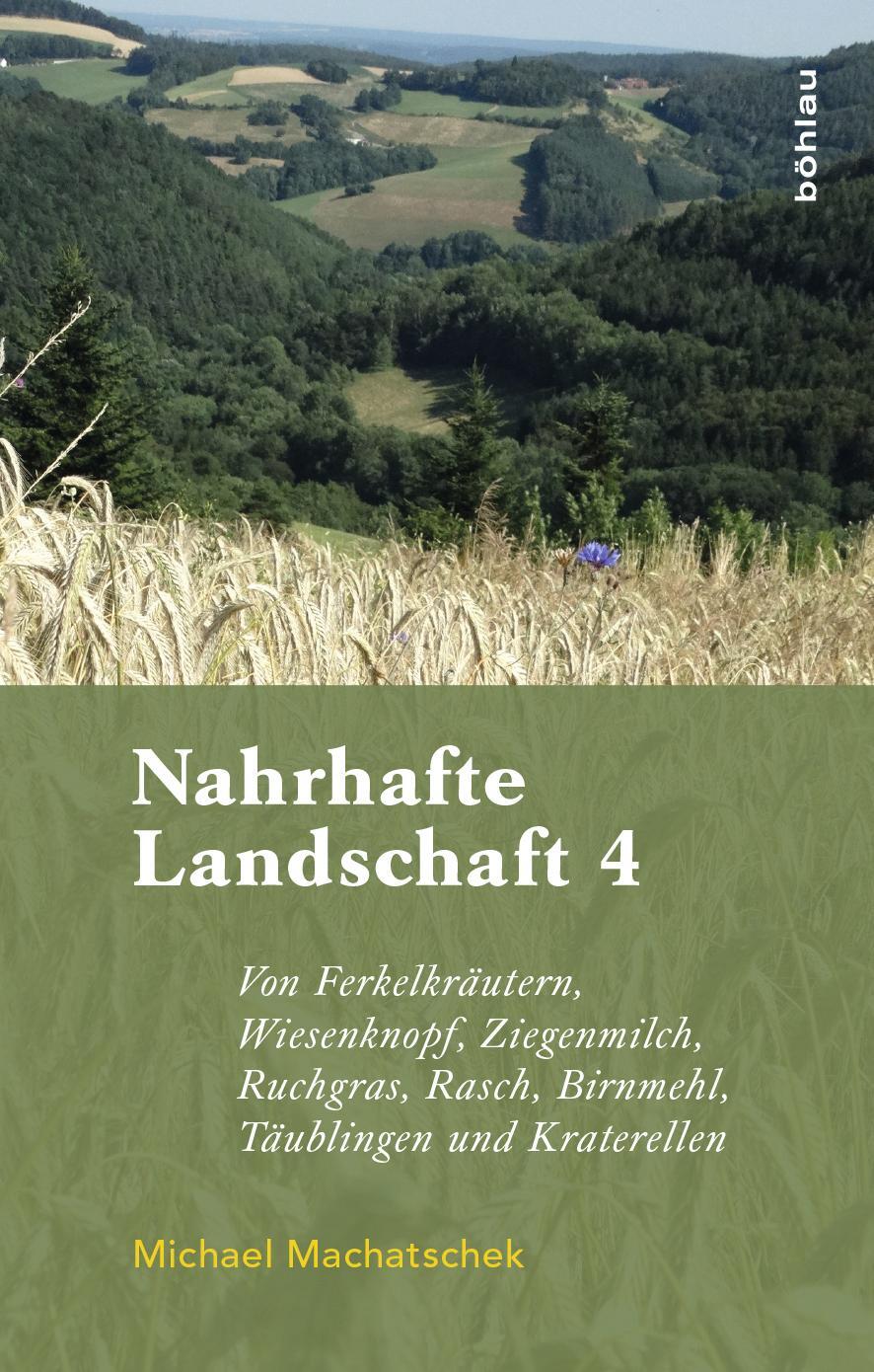 Cover: 9783205205166 | Nahrhafte Landschaft 4 | Michael Machatschek | Buch | 370 S. | Deutsch