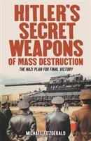 Cover: 9781788884150 | Hitler's Secret Weapons of Mass Destruction | Michael Fitzgerald