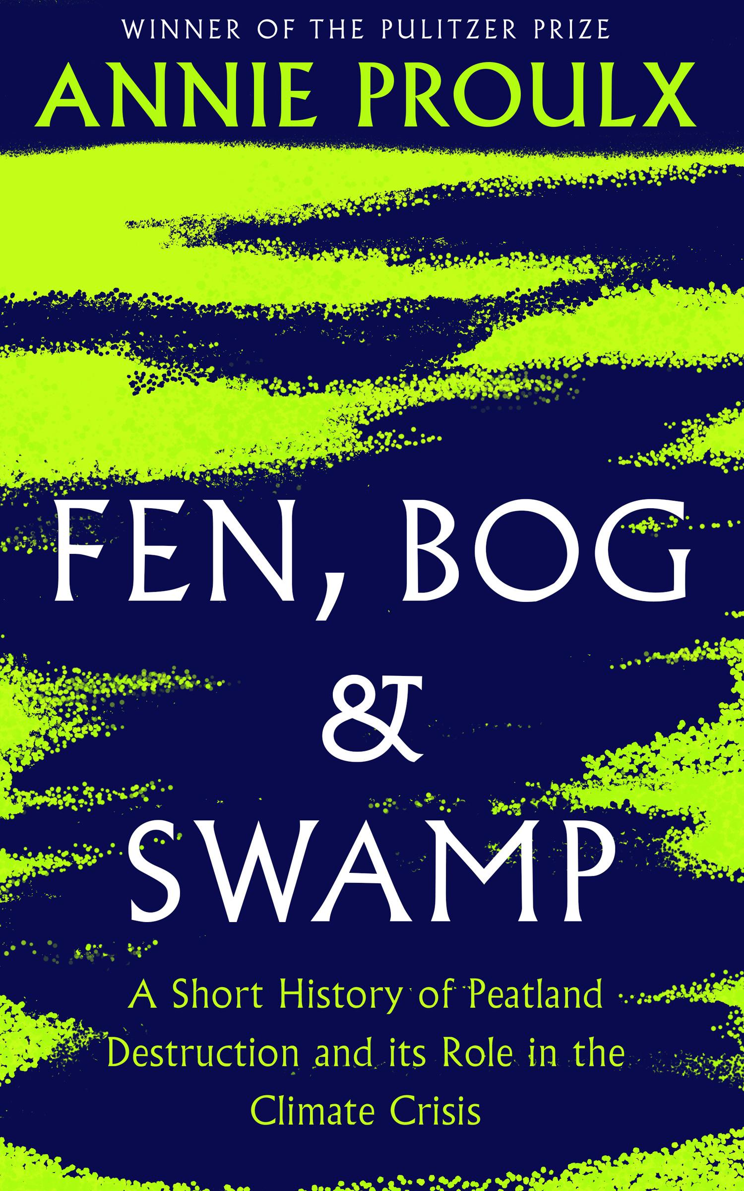 Cover: 9780008534394 | Fen, Bog and Swamp | Annie Proulx | Buch | Gebunden | Englisch | 2022