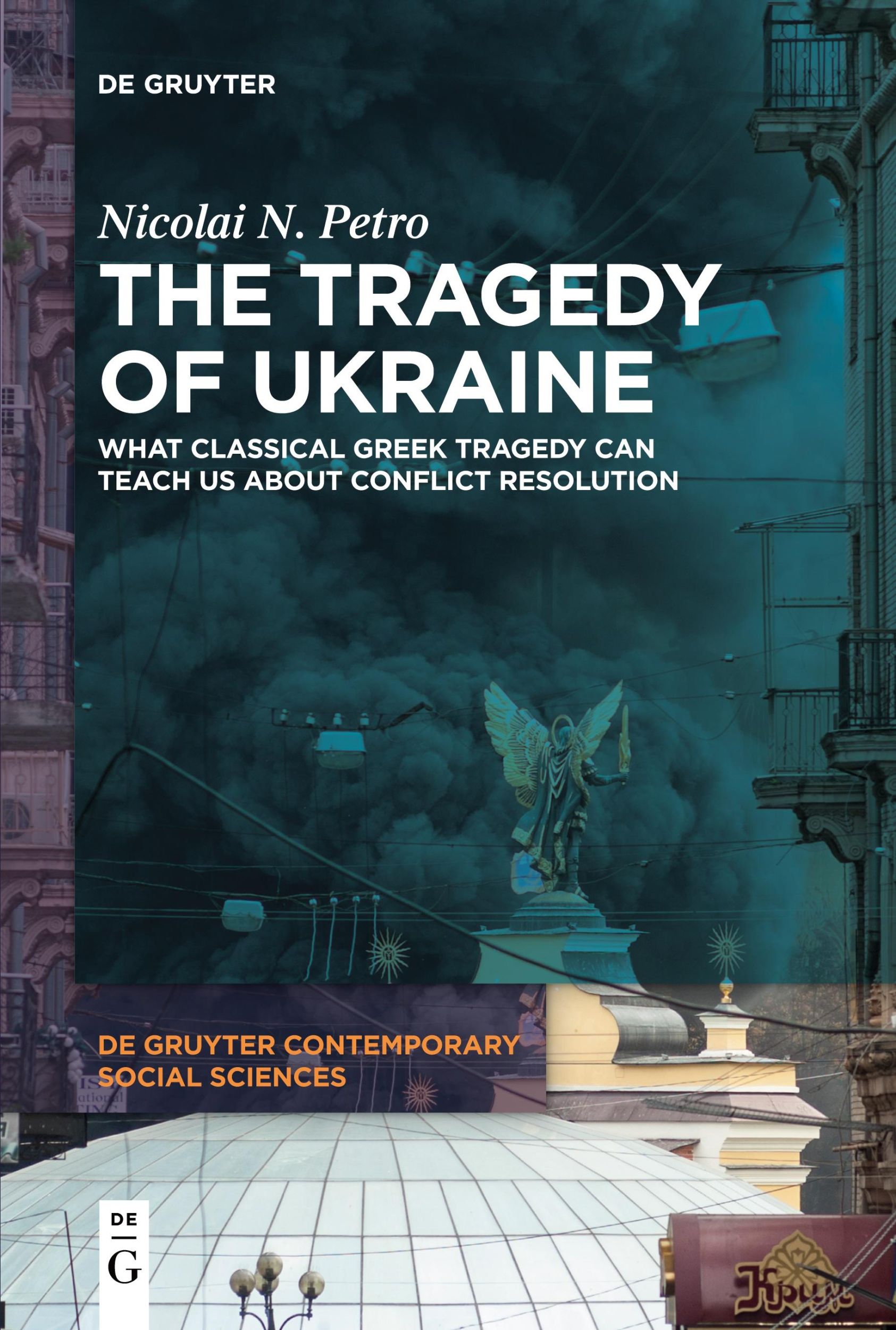 Cover: 9783111356051 | The Tragedy of Ukraine | Nicolai N. Petro | Taschenbuch | XIII | 2023