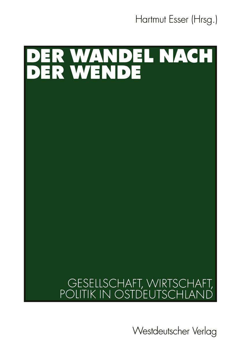 Cover: 9783531135168 | Der Wandel nach der Wende | Hartmut Esser | Taschenbuch | 324 S.