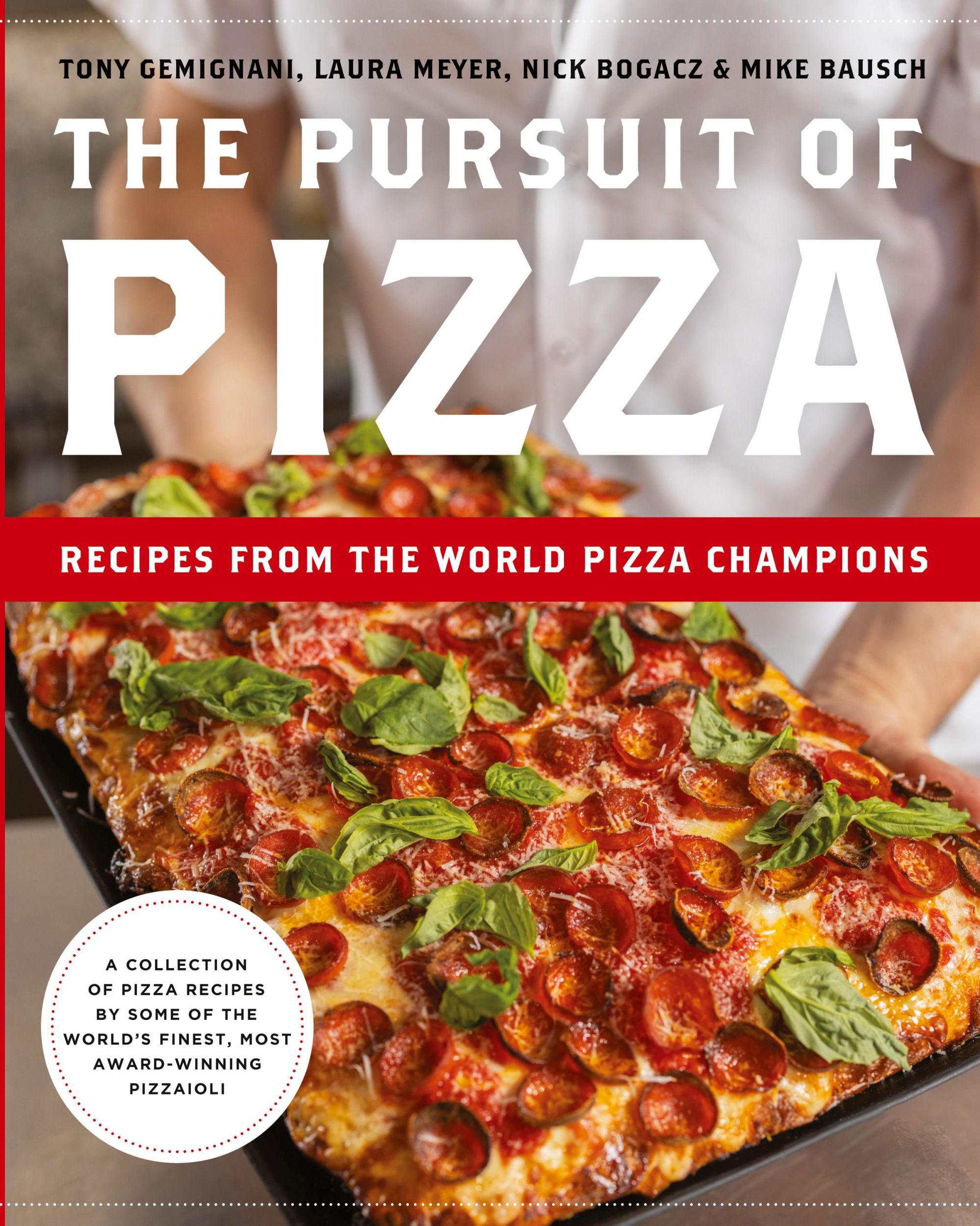 Cover: 9781962341998 | The Pursuit of Pizza | Recipes from the World Pizza Champions | Buch