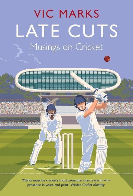 Cover: 9781838953065 | Late Cuts | Musings on cricket | Vic Marks | Taschenbuch | Englisch